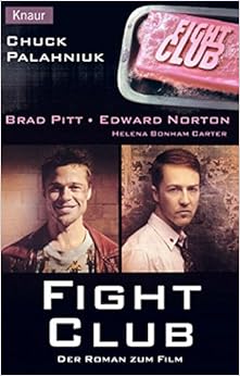 Fight Club: Der Roman zum Film: Amazon.de: Palahniuk, Chuck: Bücher